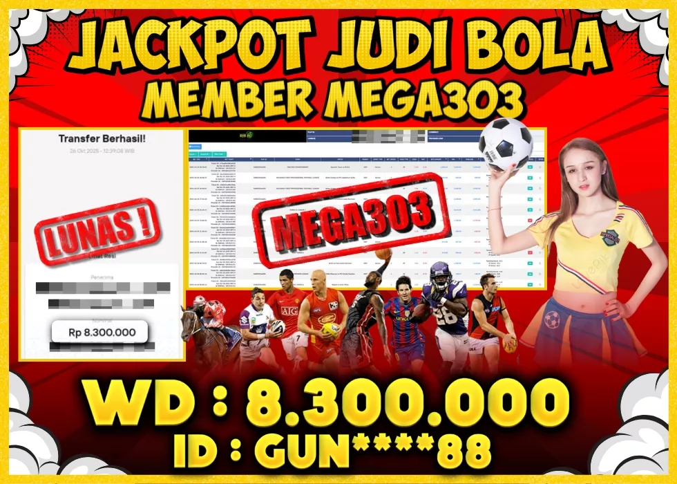 MEGA303 JACKPOT Rp 8.300.000 - LUNAS!!!
